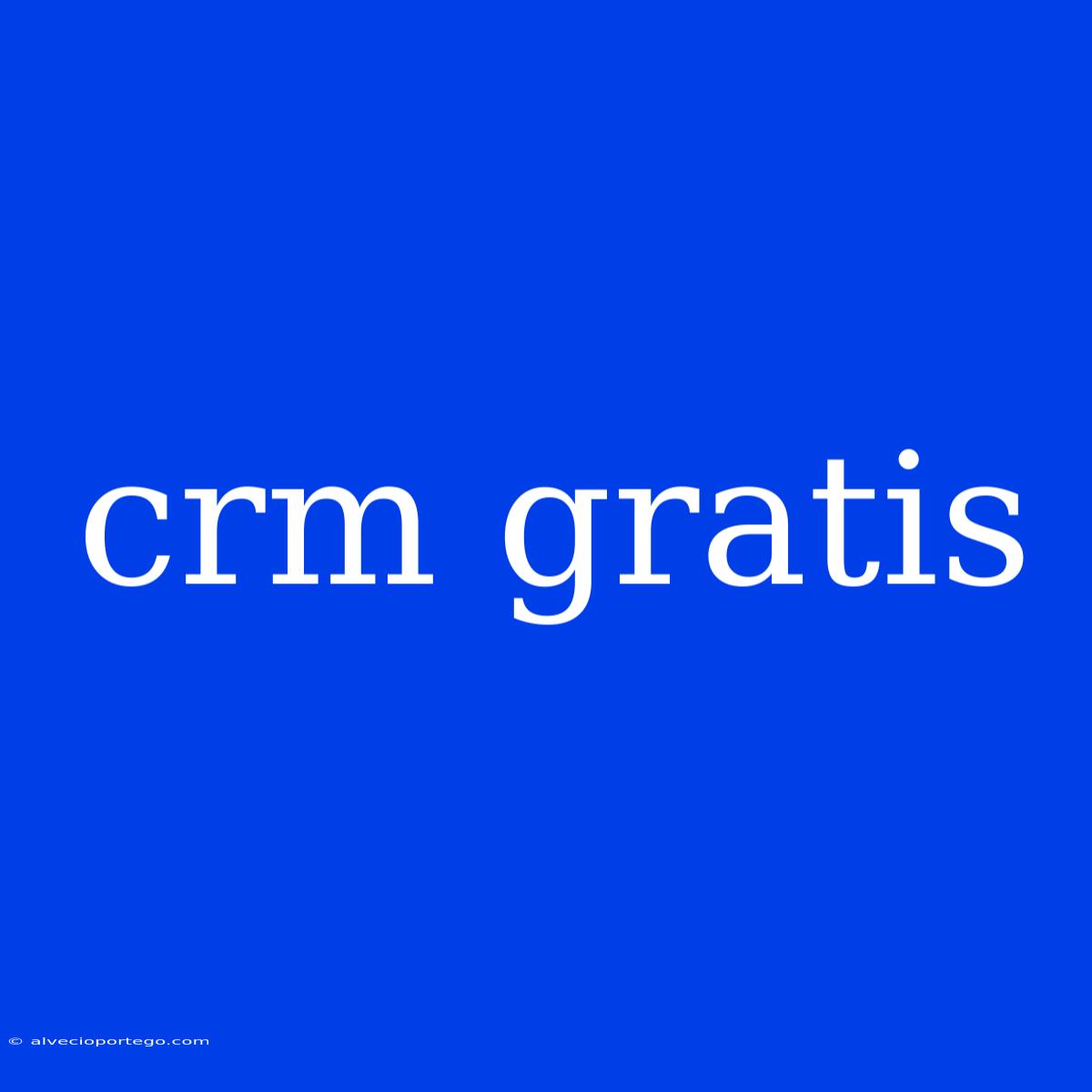 Crm Gratis