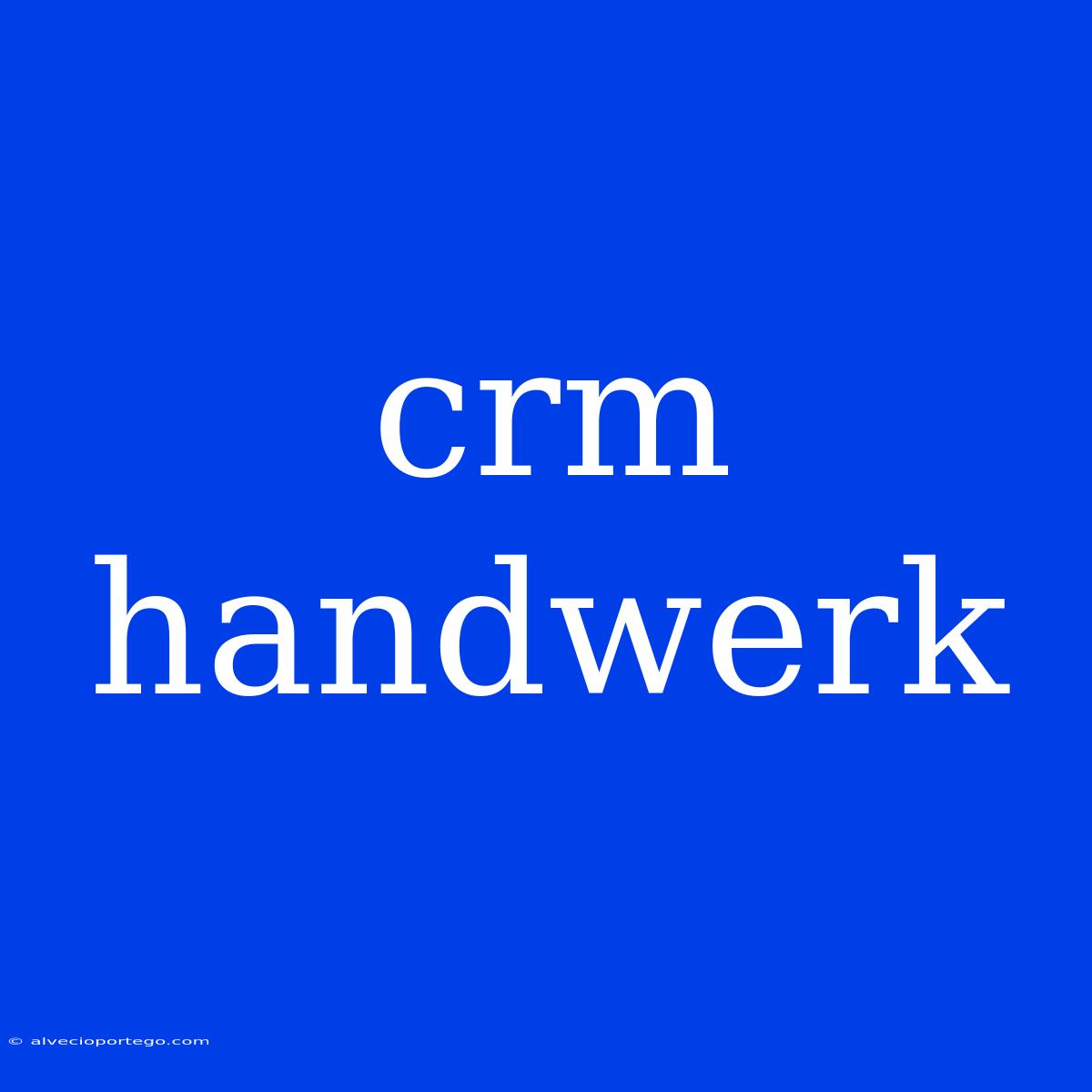 Crm Handwerk