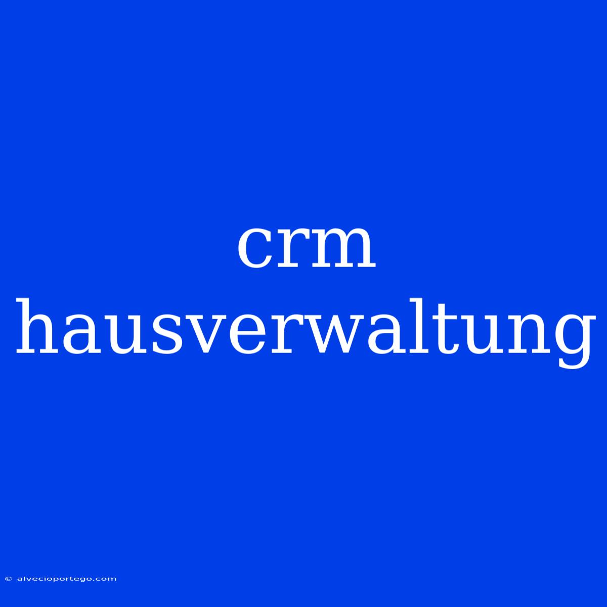 Crm Hausverwaltung