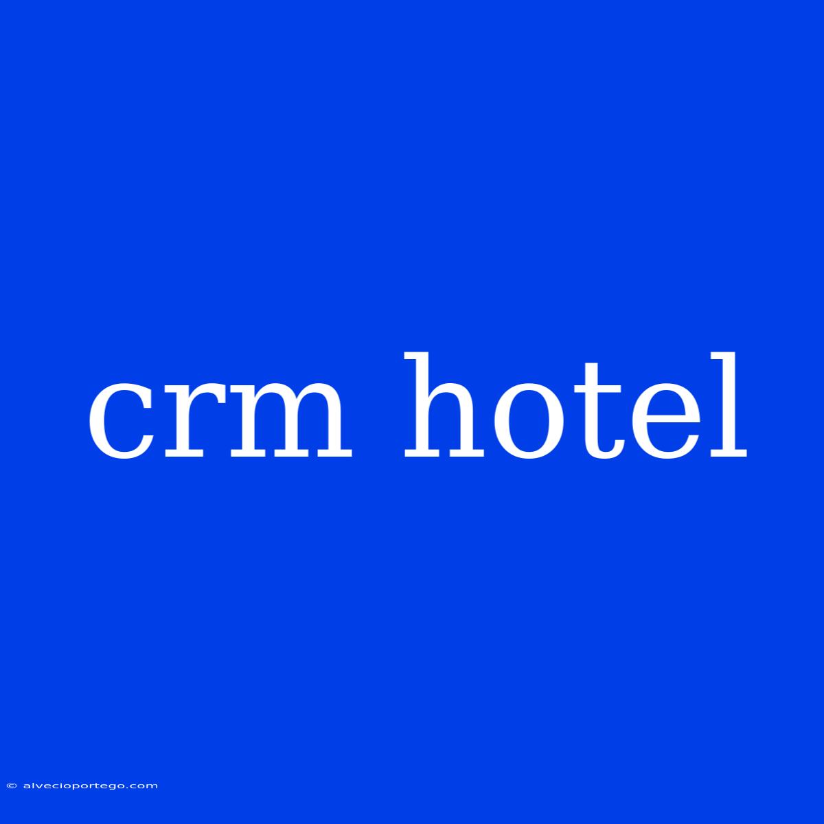 Crm Hotel