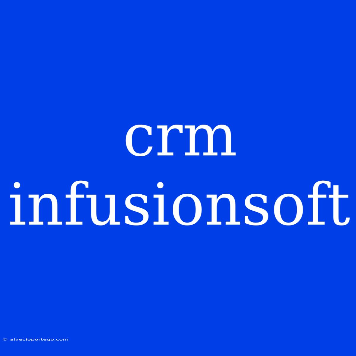 Crm Infusionsoft