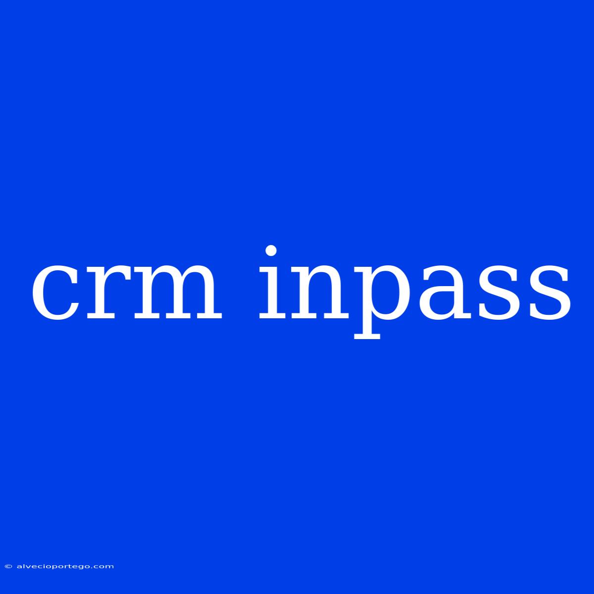 Crm Inpass