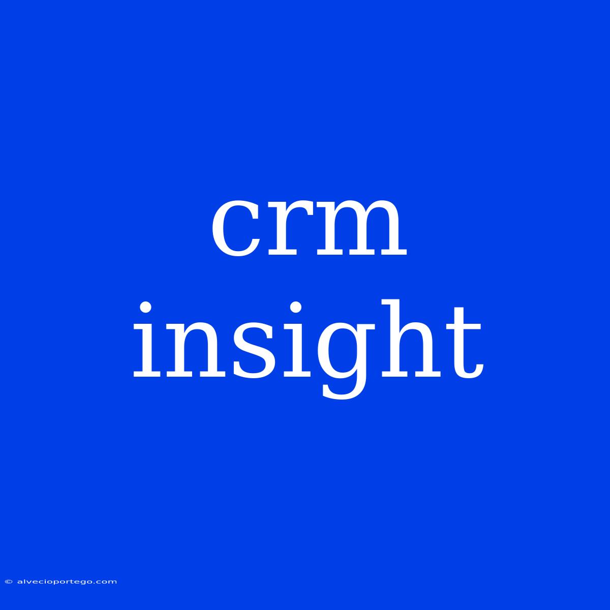 Crm Insight