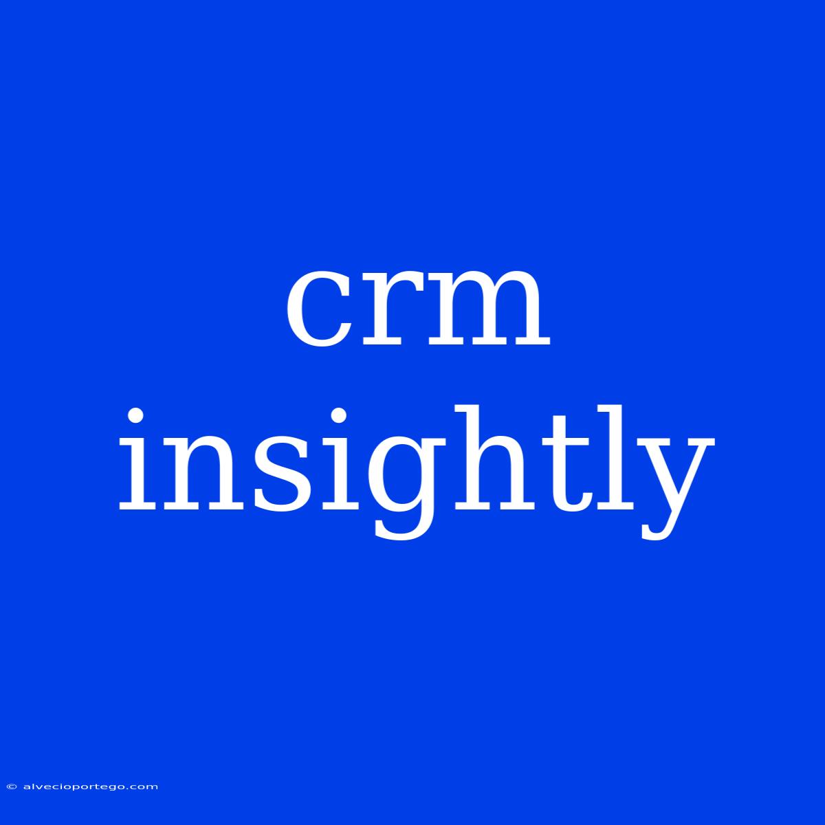 Crm Insightly