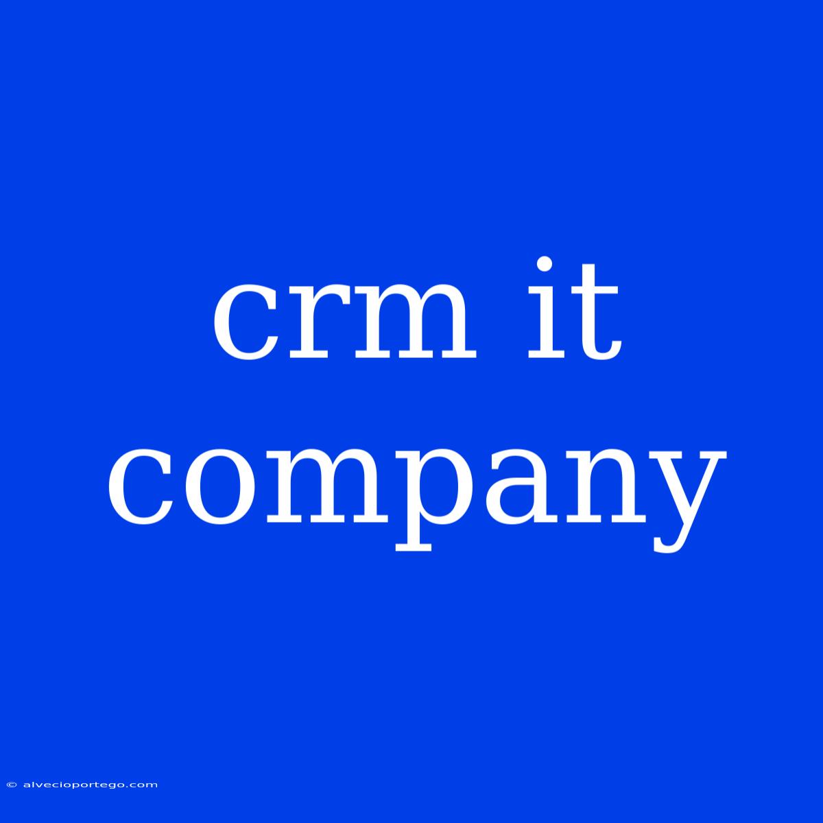 Crm It Company