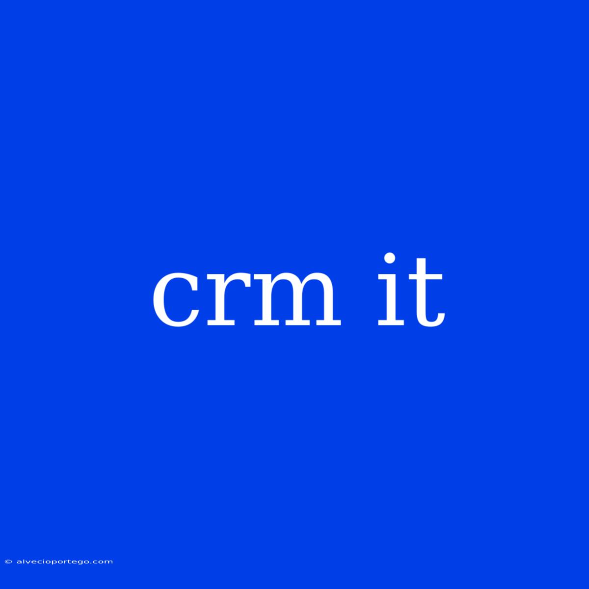 Crm It