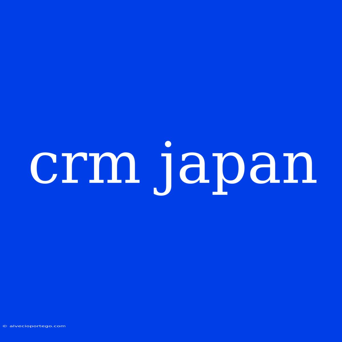 Crm Japan