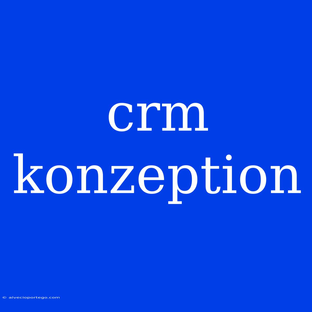 Crm Konzeption