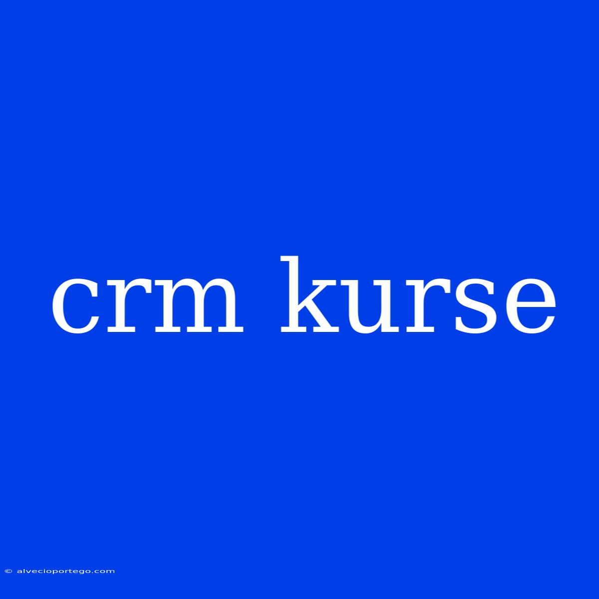 Crm Kurse