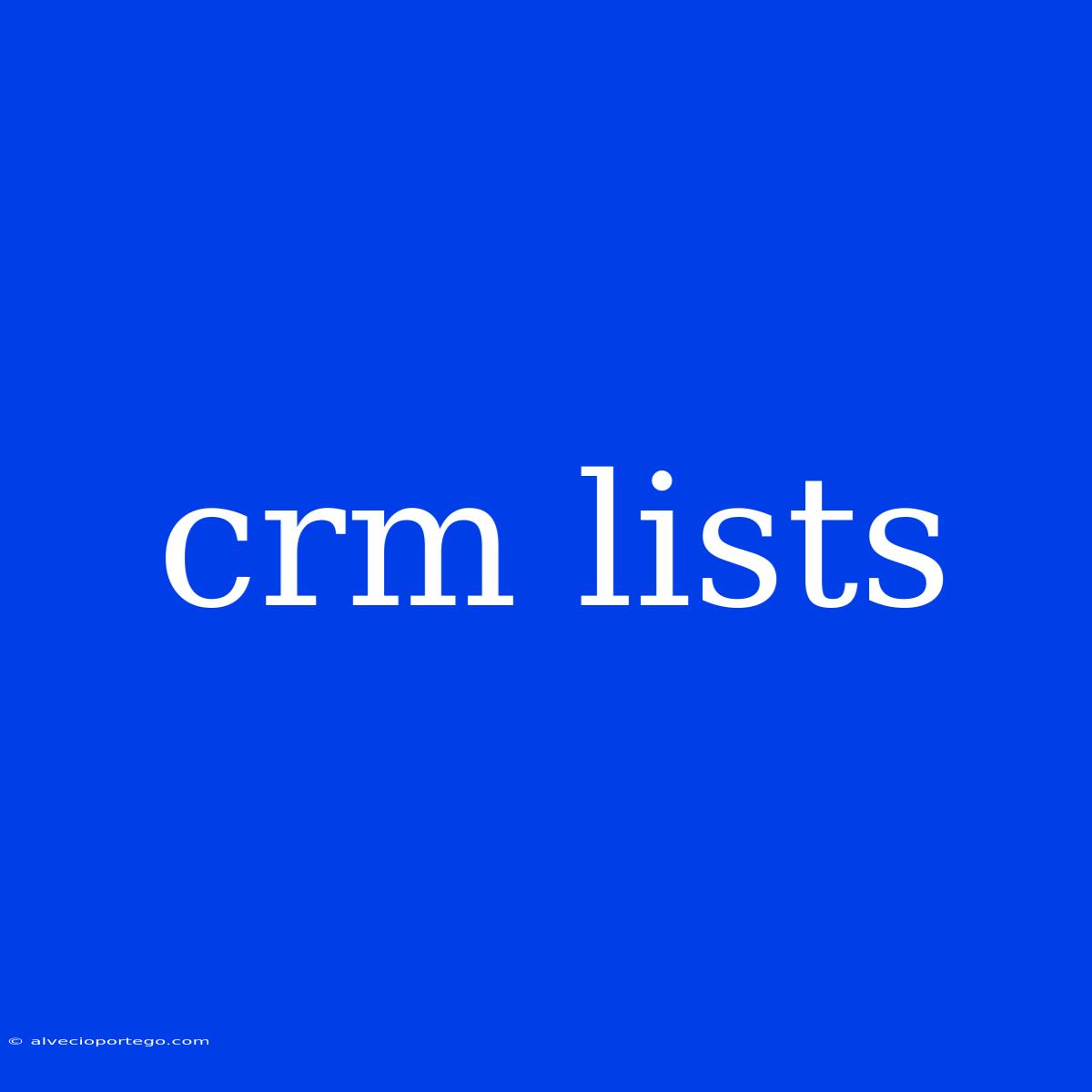 Crm Lists