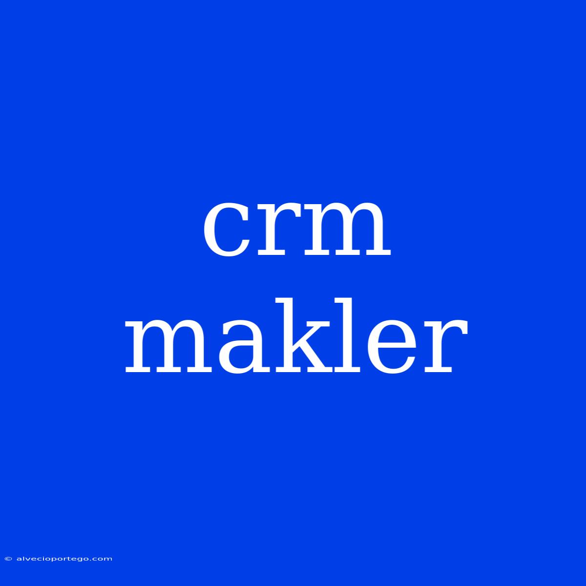 Crm Makler