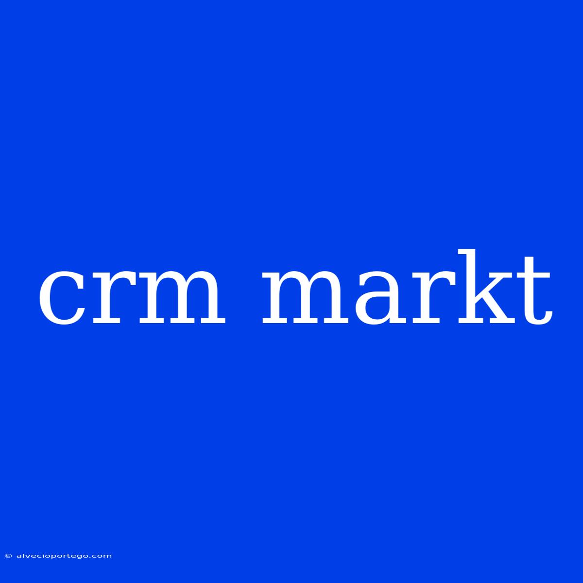 Crm Markt