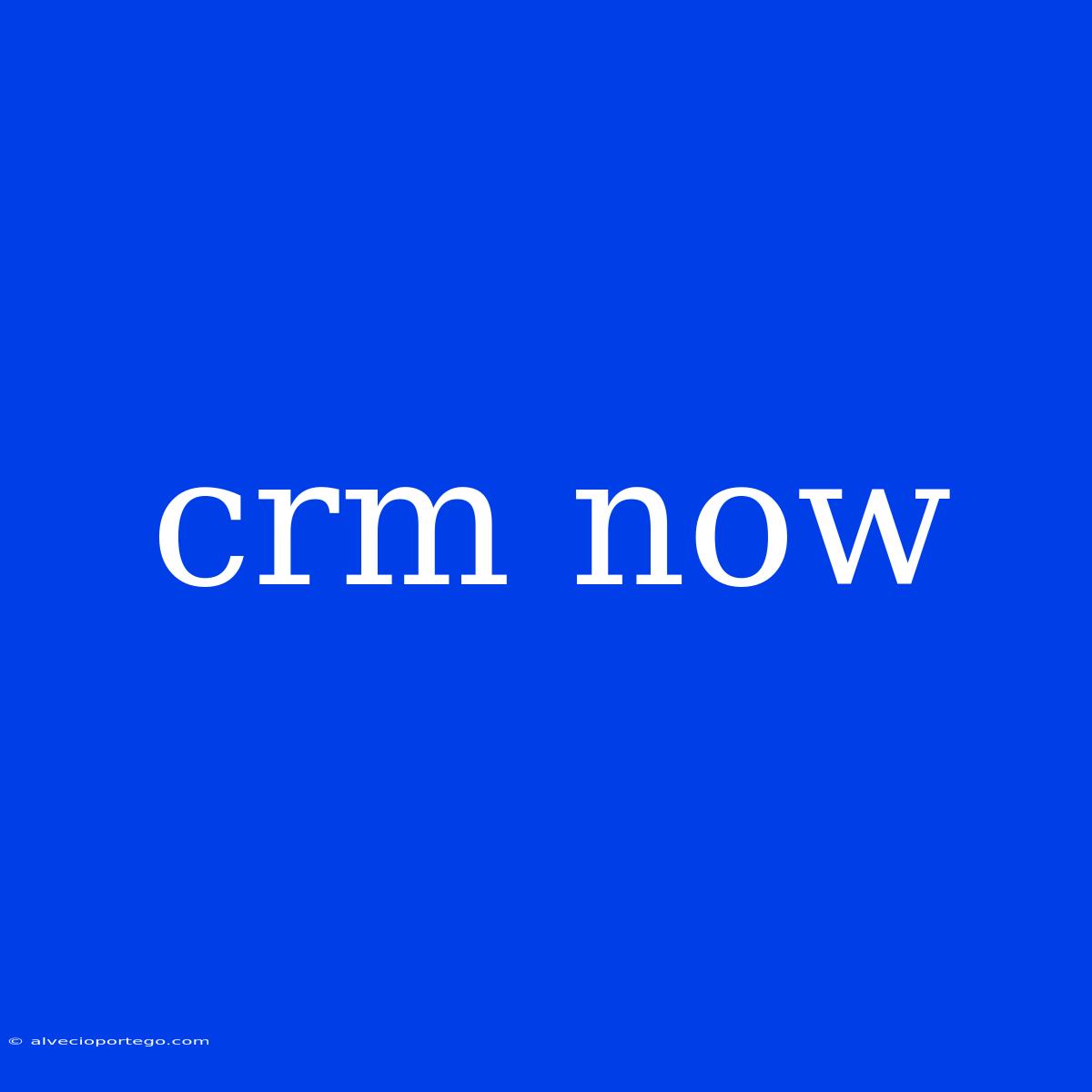 Crm Now