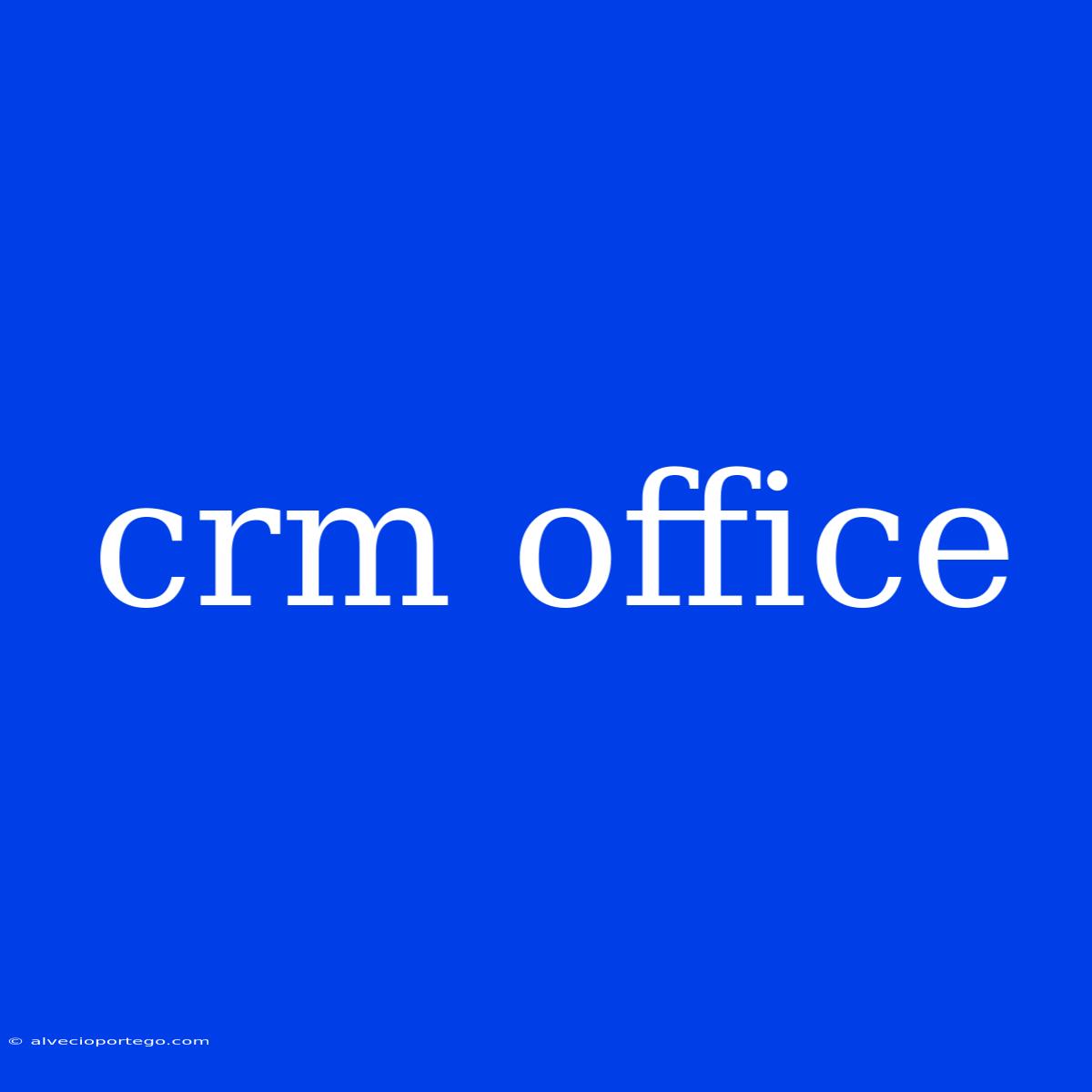 Crm Office