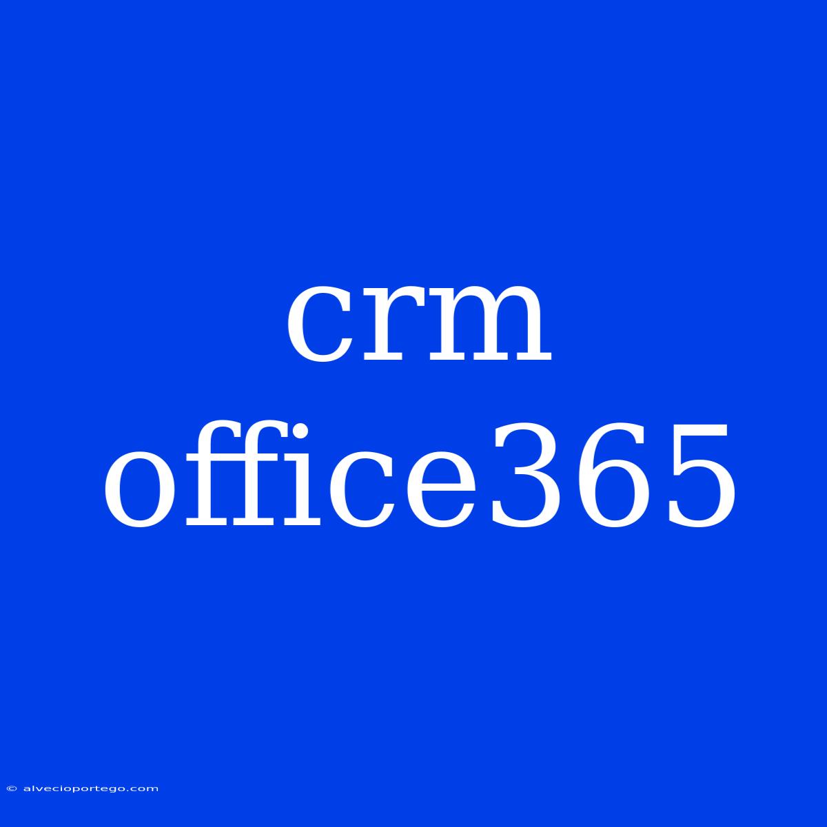 Crm Office365