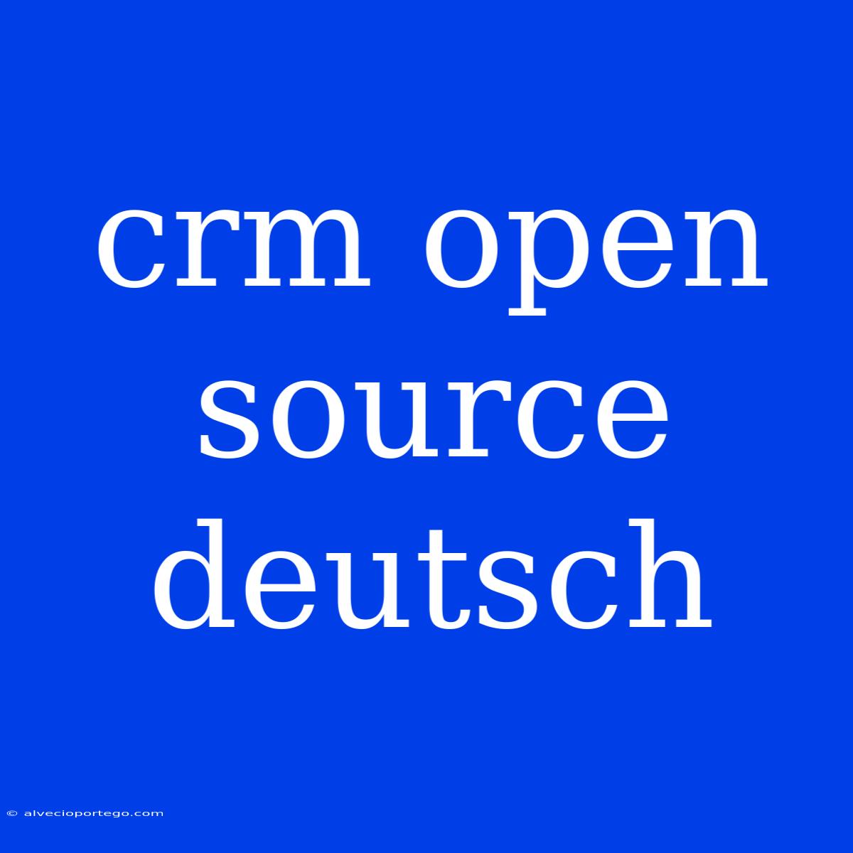 Crm Open Source Deutsch