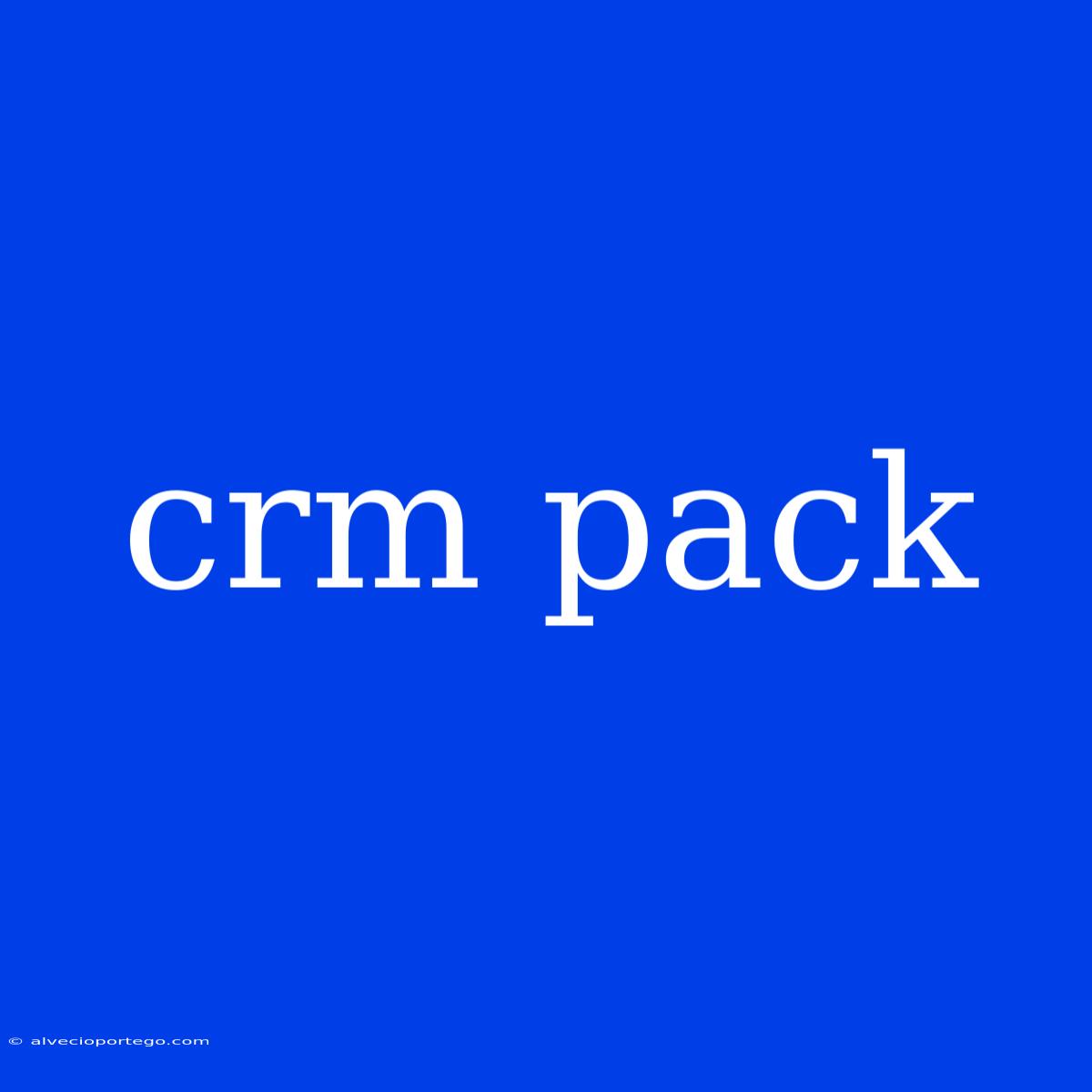 Crm Pack