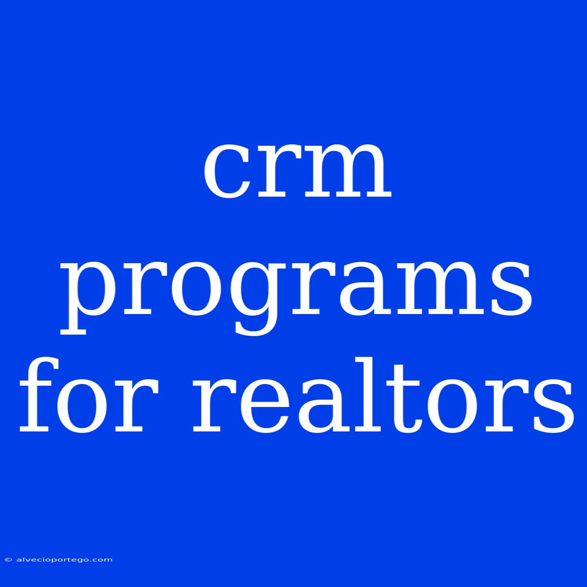 Crm Programs For Realtors