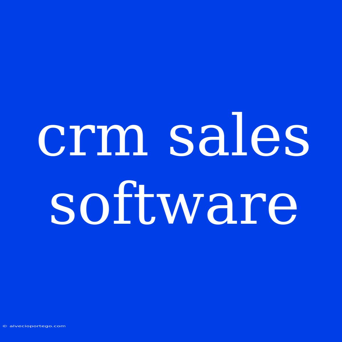 Crm Sales Software