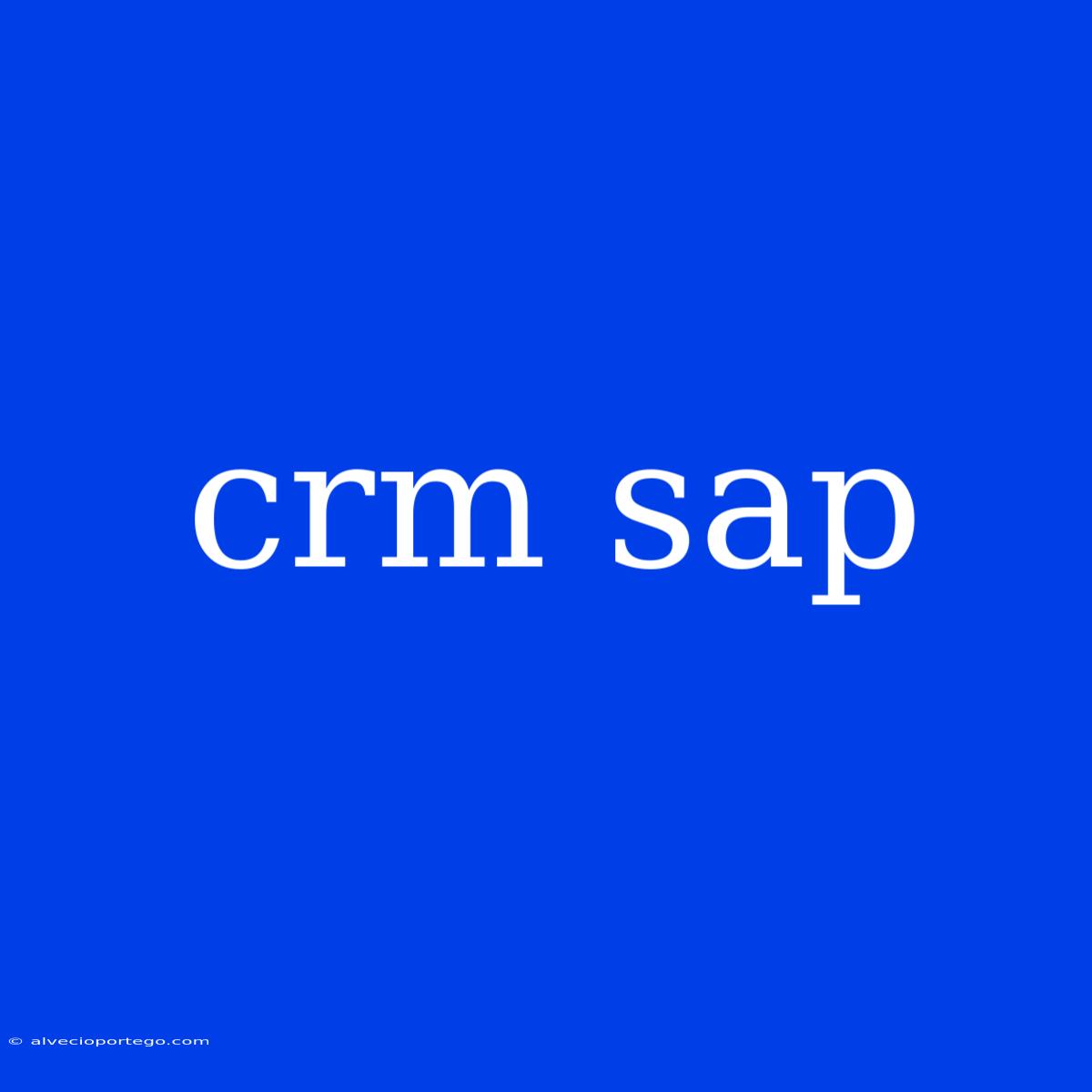 Crm Sap