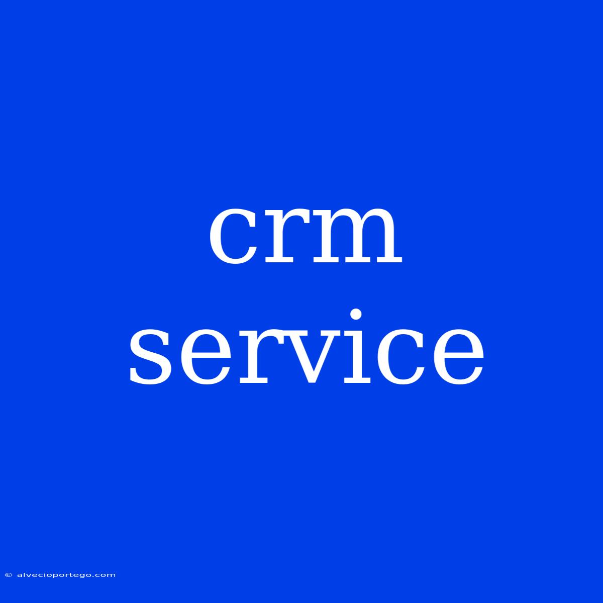 Crm Service