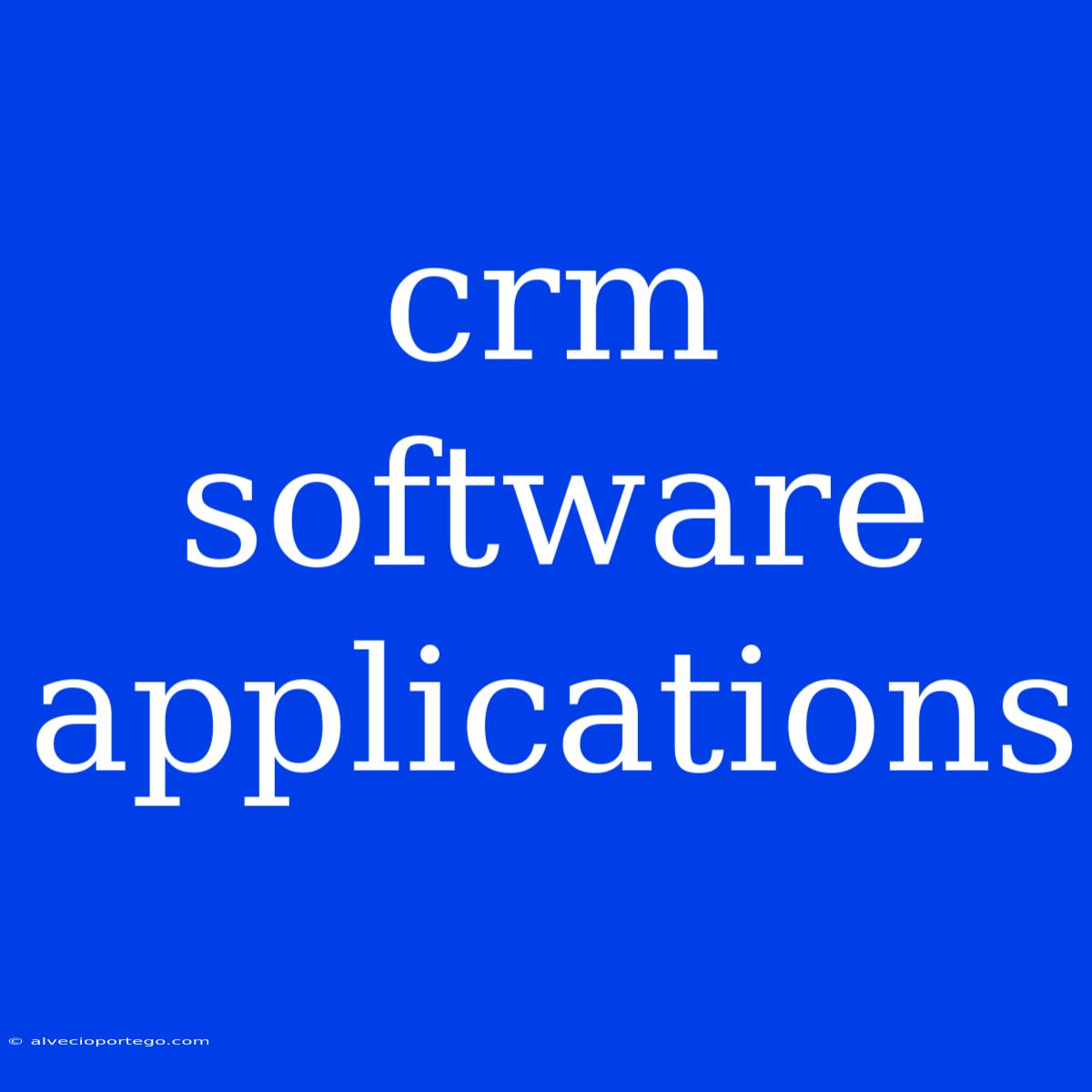 Crm Software Applications