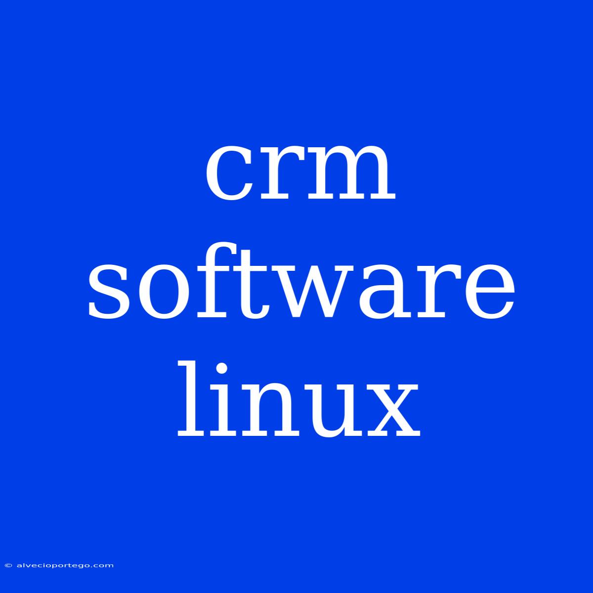 Crm Software Linux