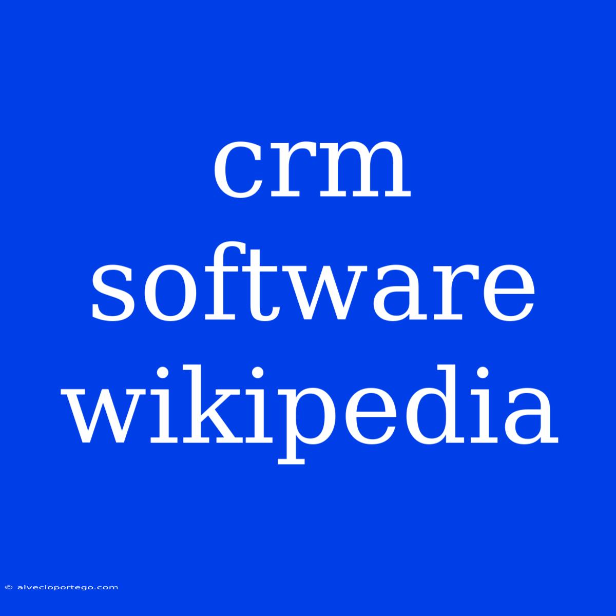 Crm Software Wikipedia