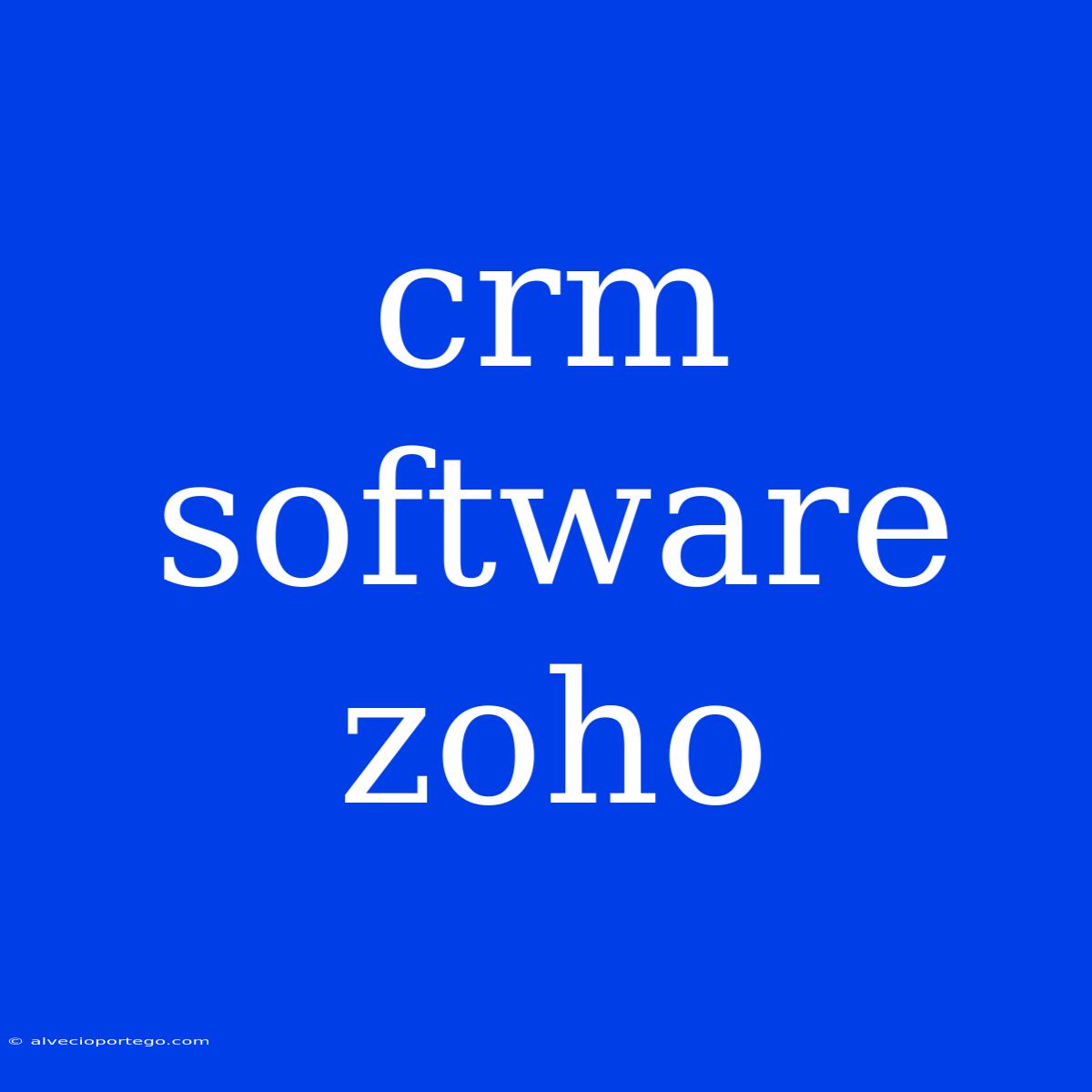 Crm Software Zoho