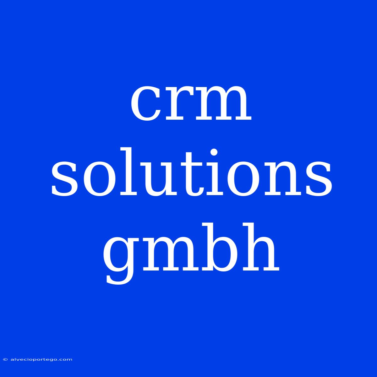 Crm Solutions Gmbh