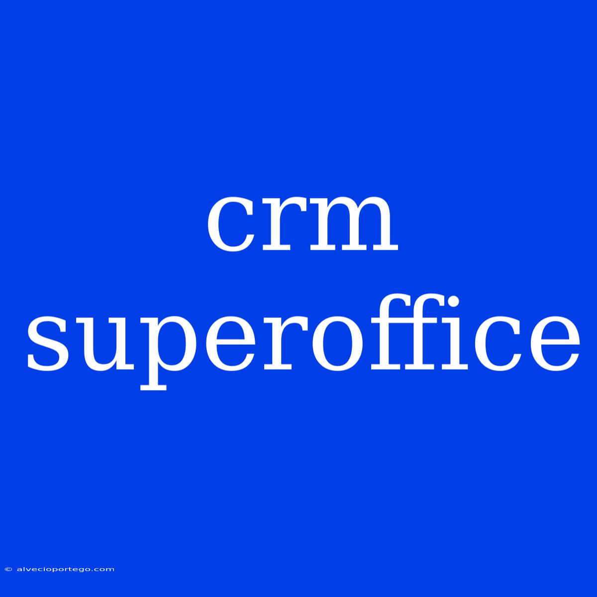 Crm Superoffice