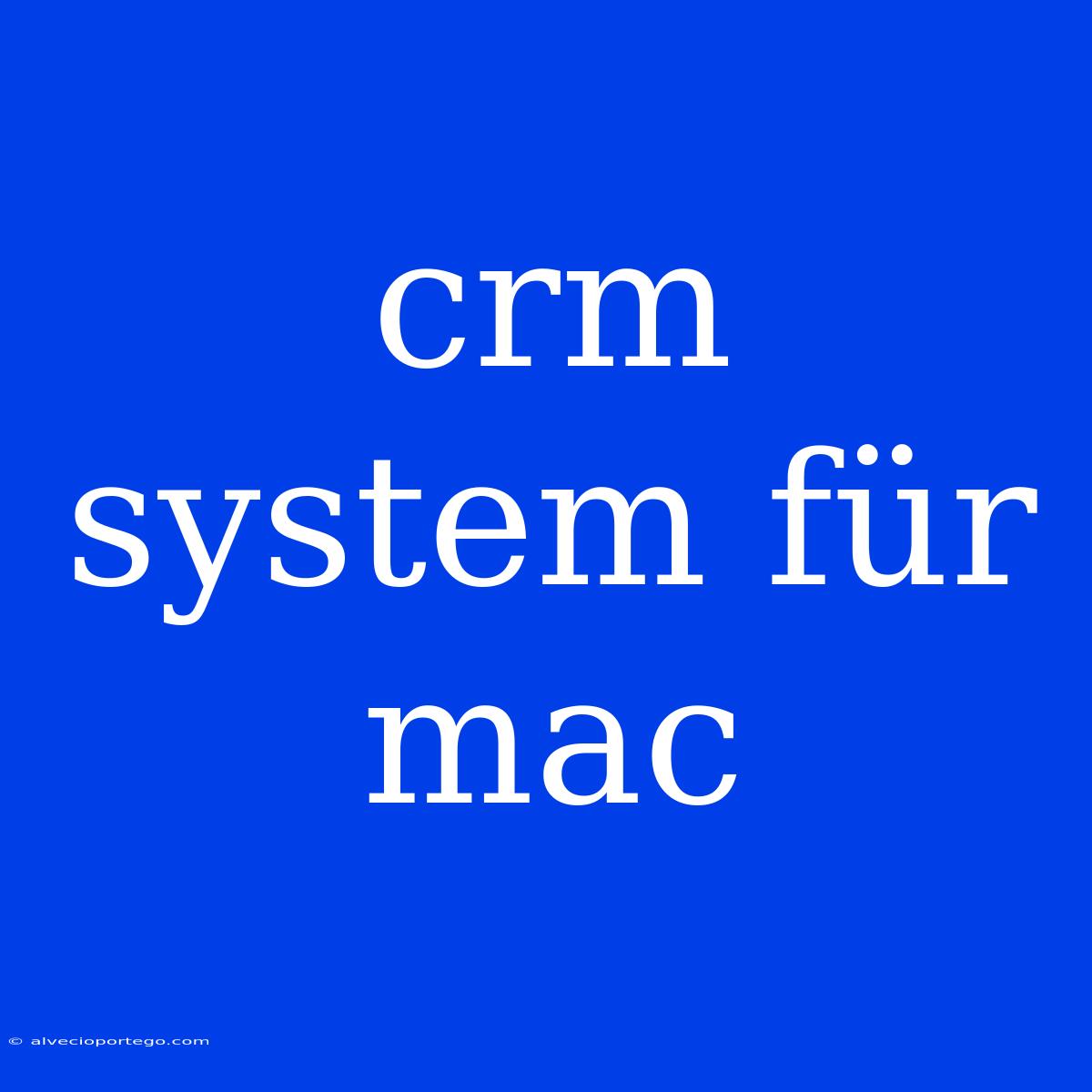 Crm System Für Mac