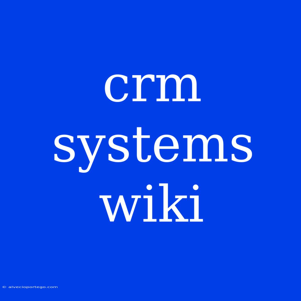 Crm Systems Wiki