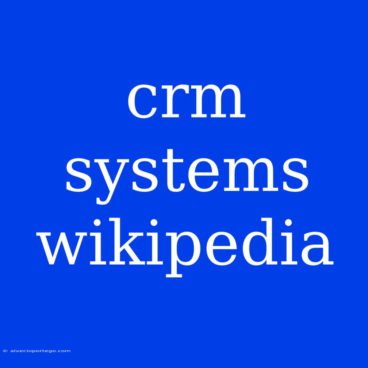 Crm Systems Wikipedia