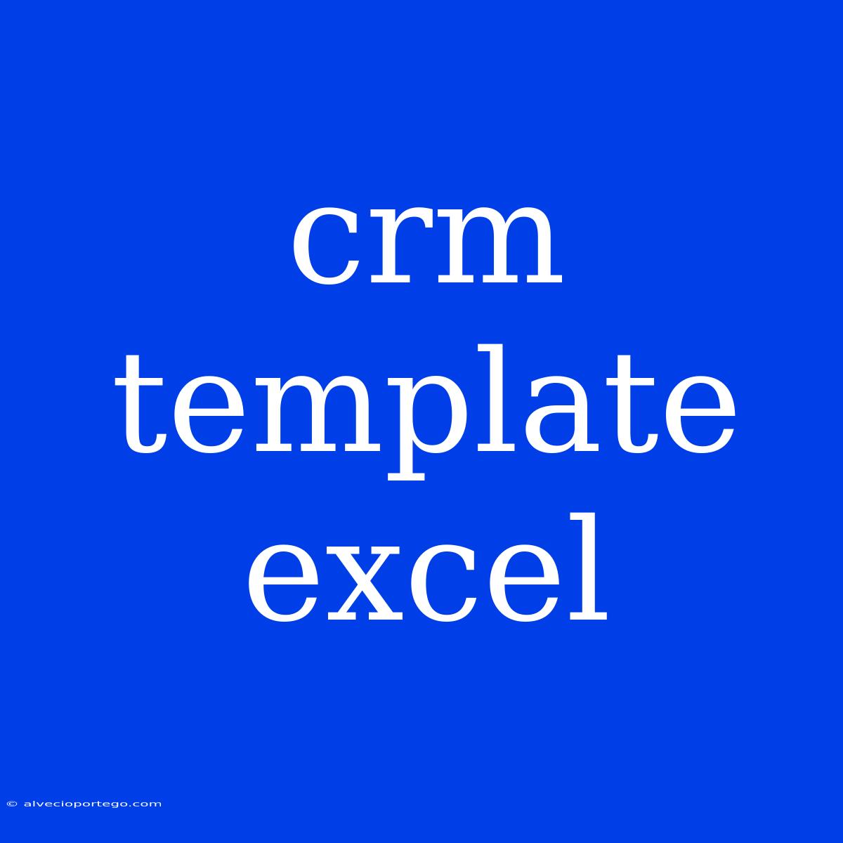 Crm Template Excel