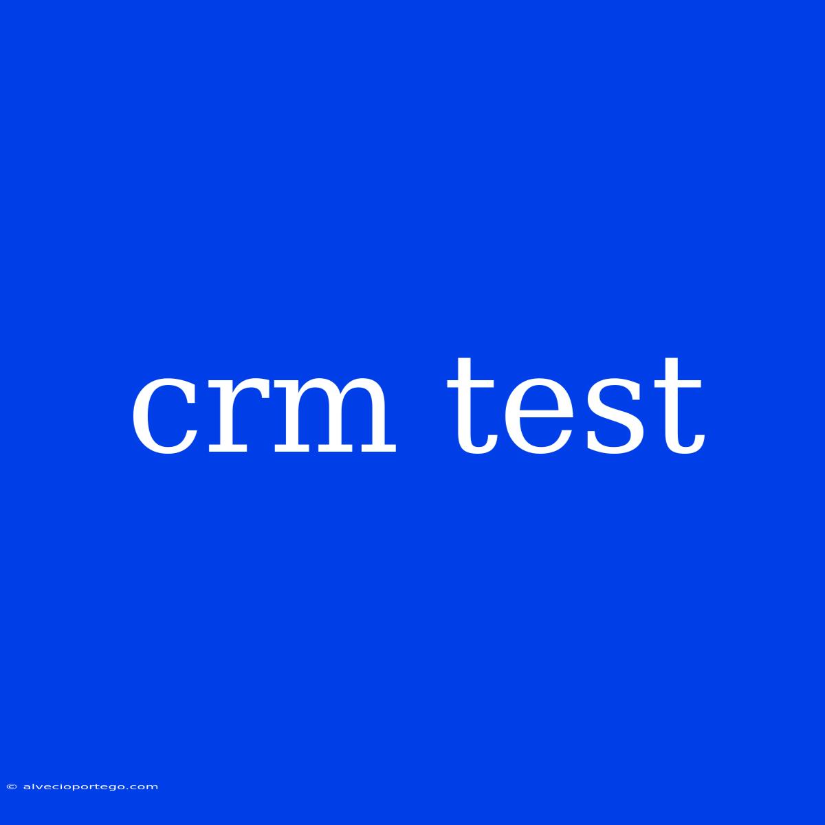 Crm Test