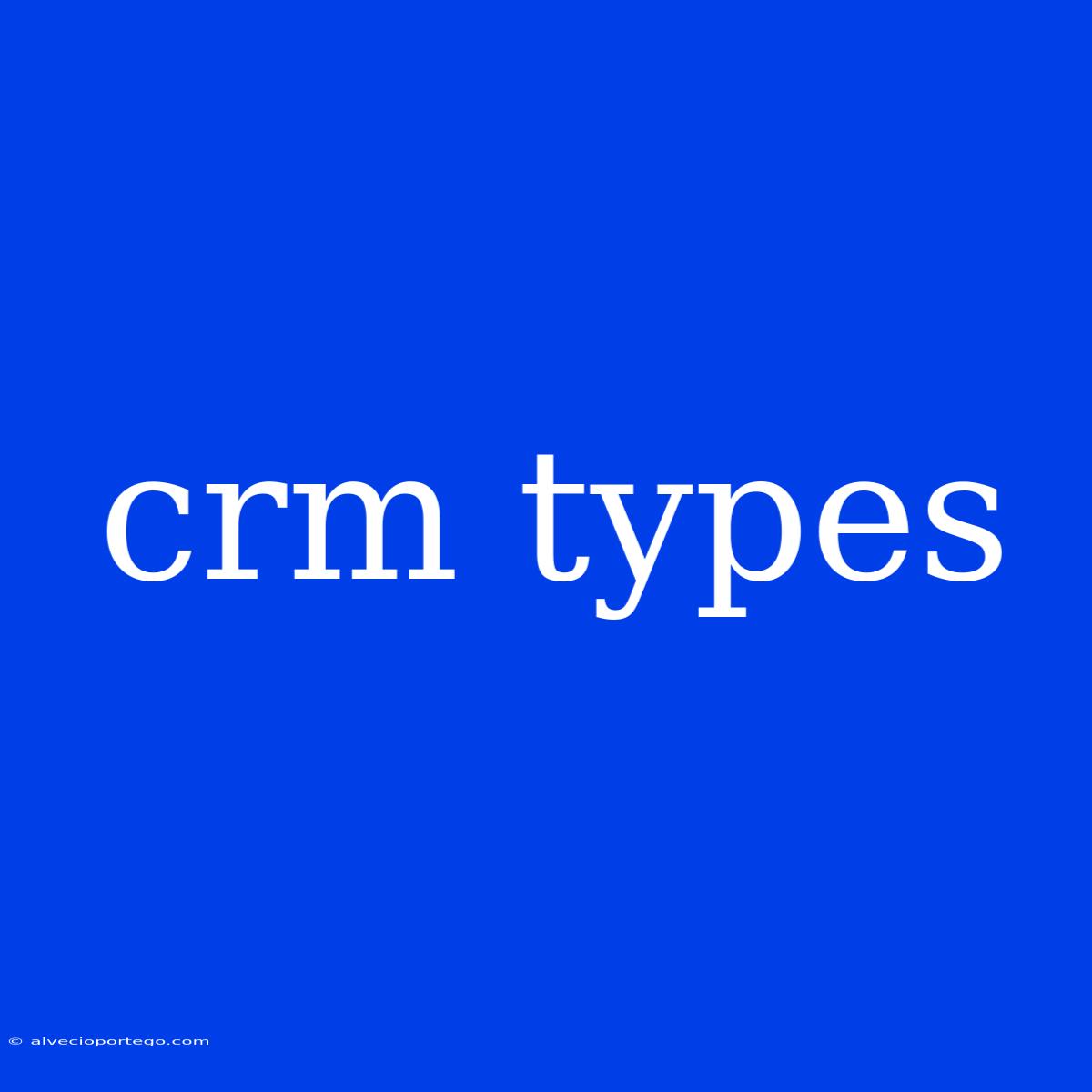 Crm Types