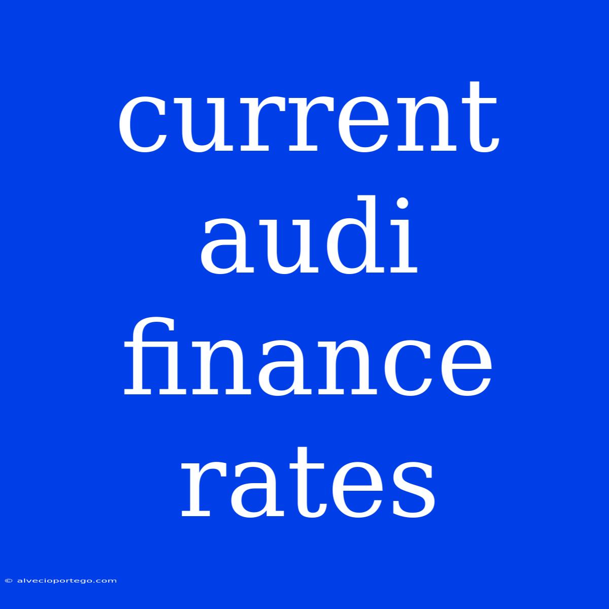 Current Audi Finance Rates