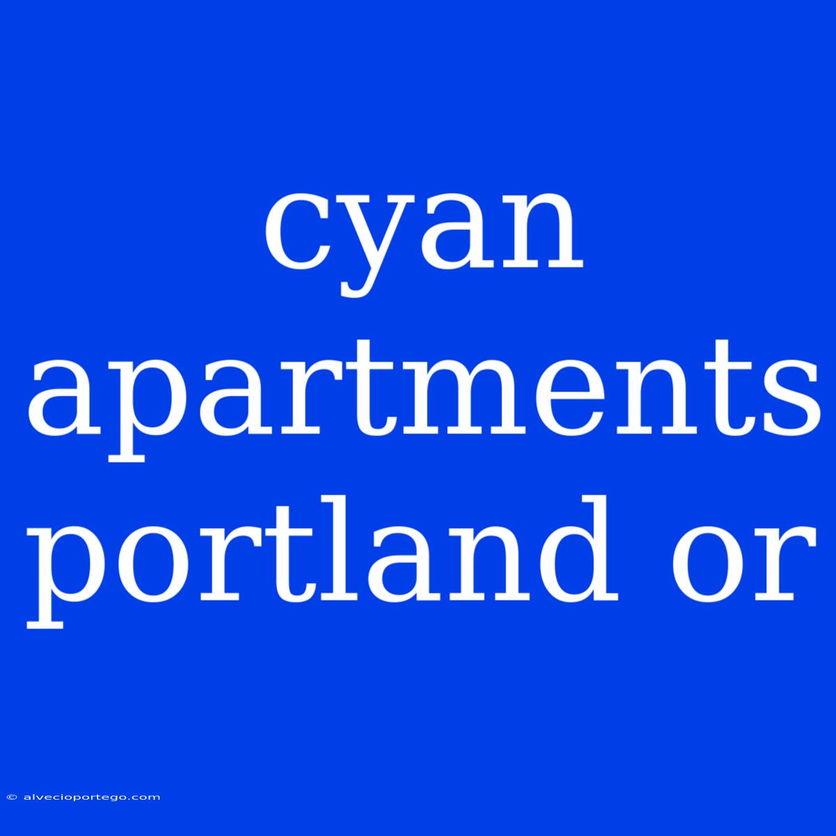 Cyan Apartments Portland Or