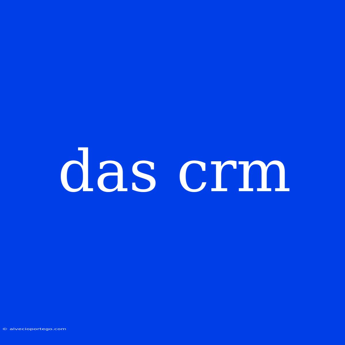 Das Crm