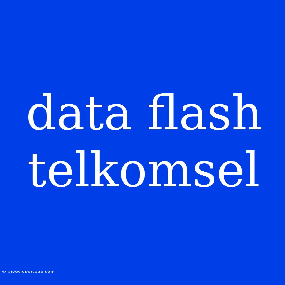 Data Flash Telkomsel