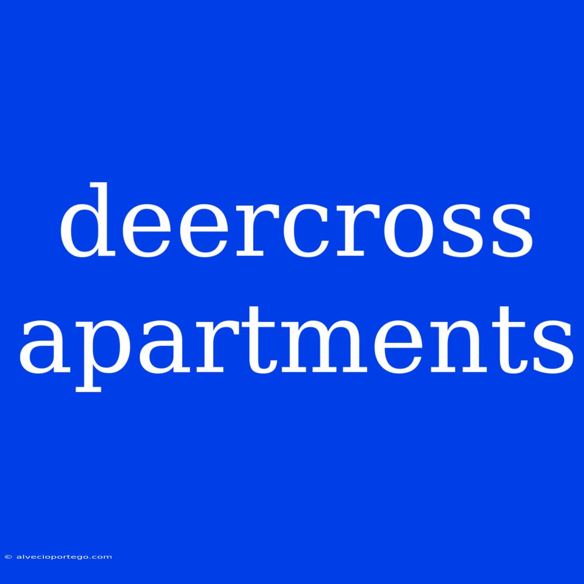 Deercross Apartments