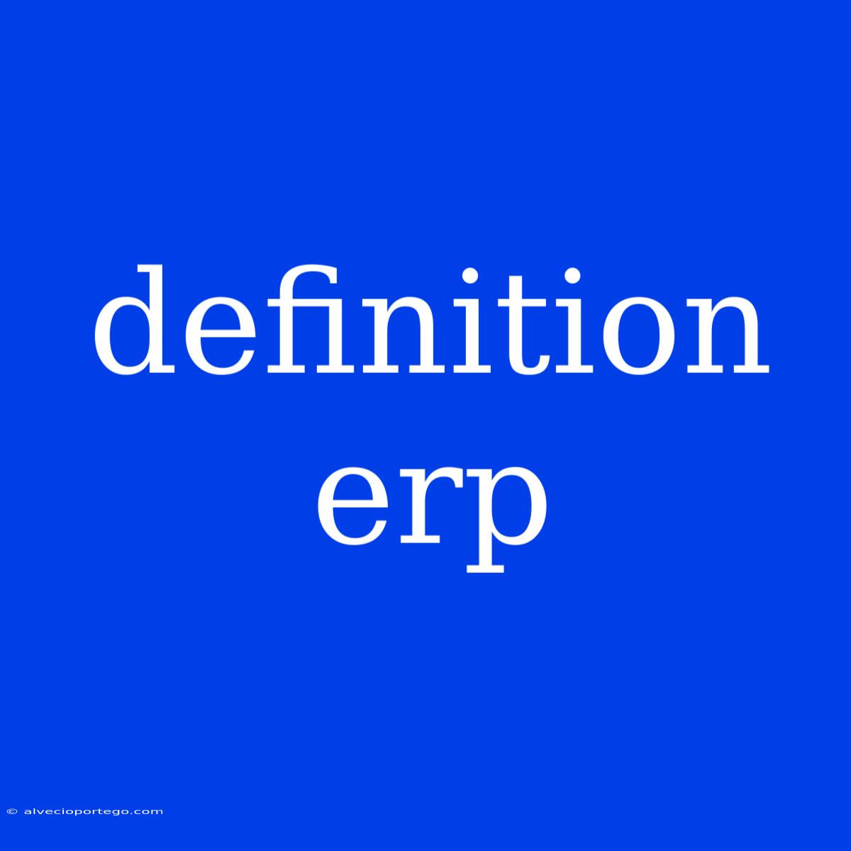 Definition Erp