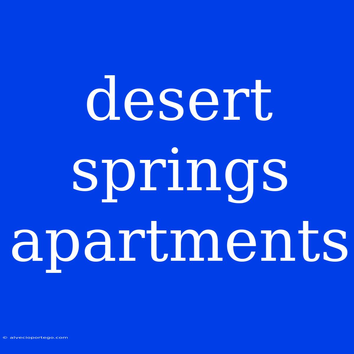 Desert Springs Apartments