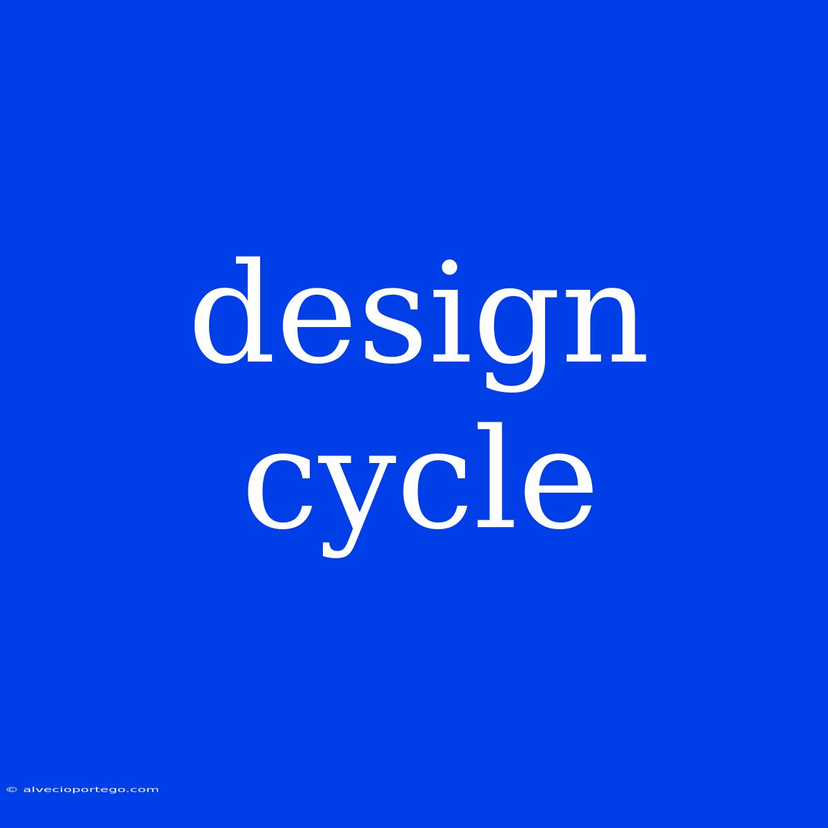 Design Cycle