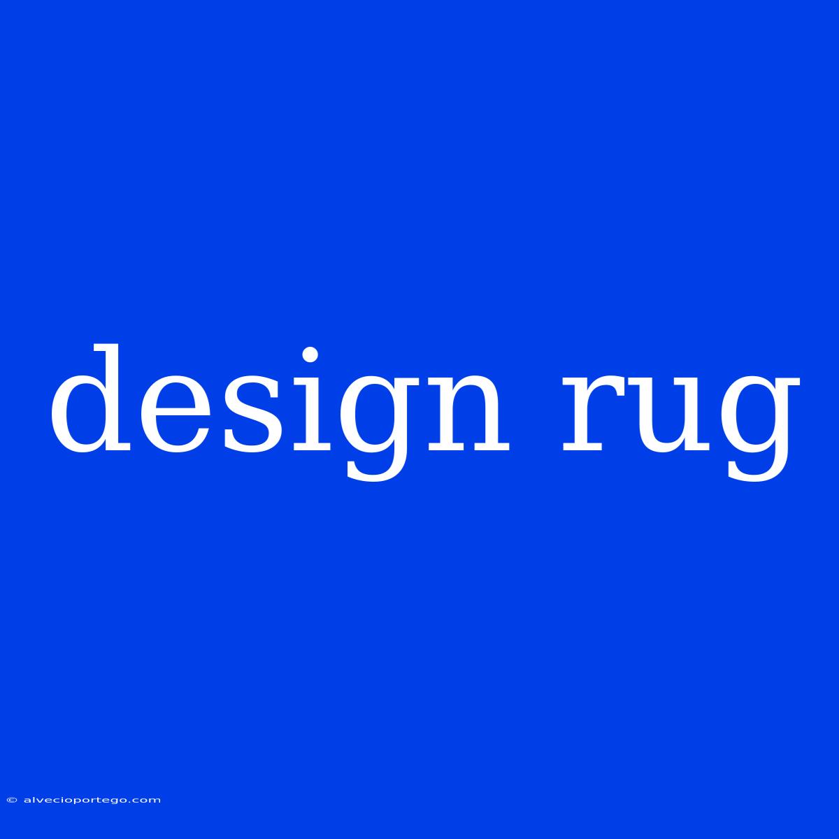 Design Rug