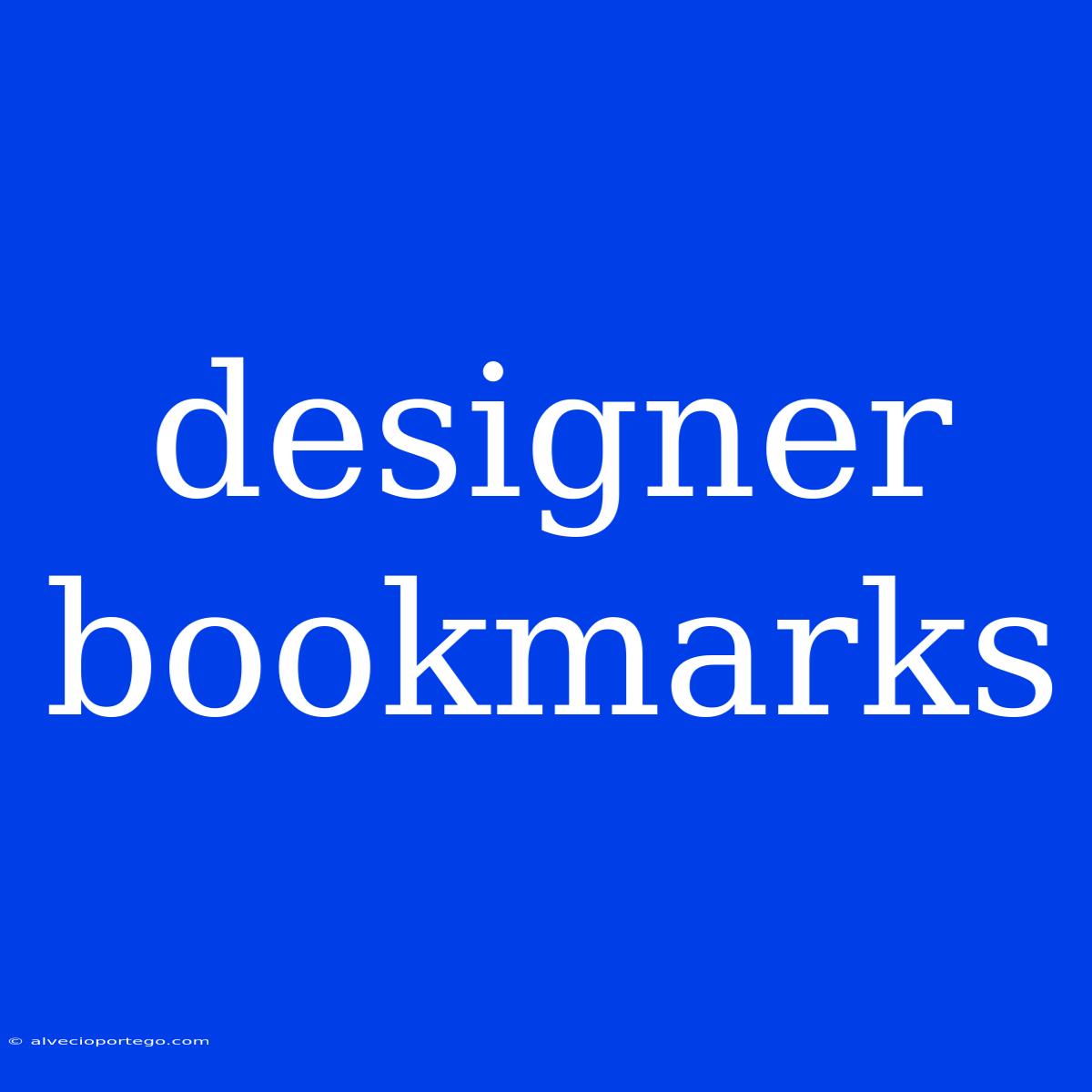 Designer Bookmarks