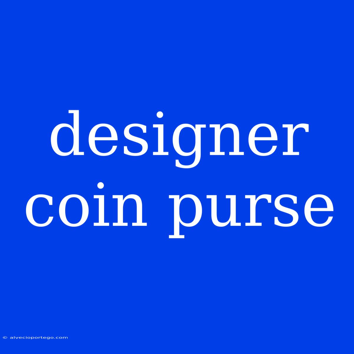 Designer Coin Purse