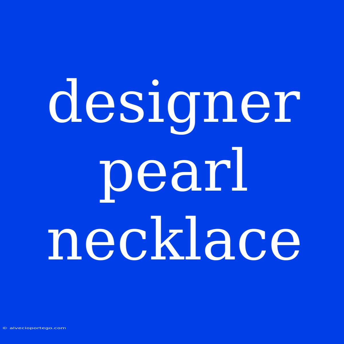 Designer Pearl Necklace