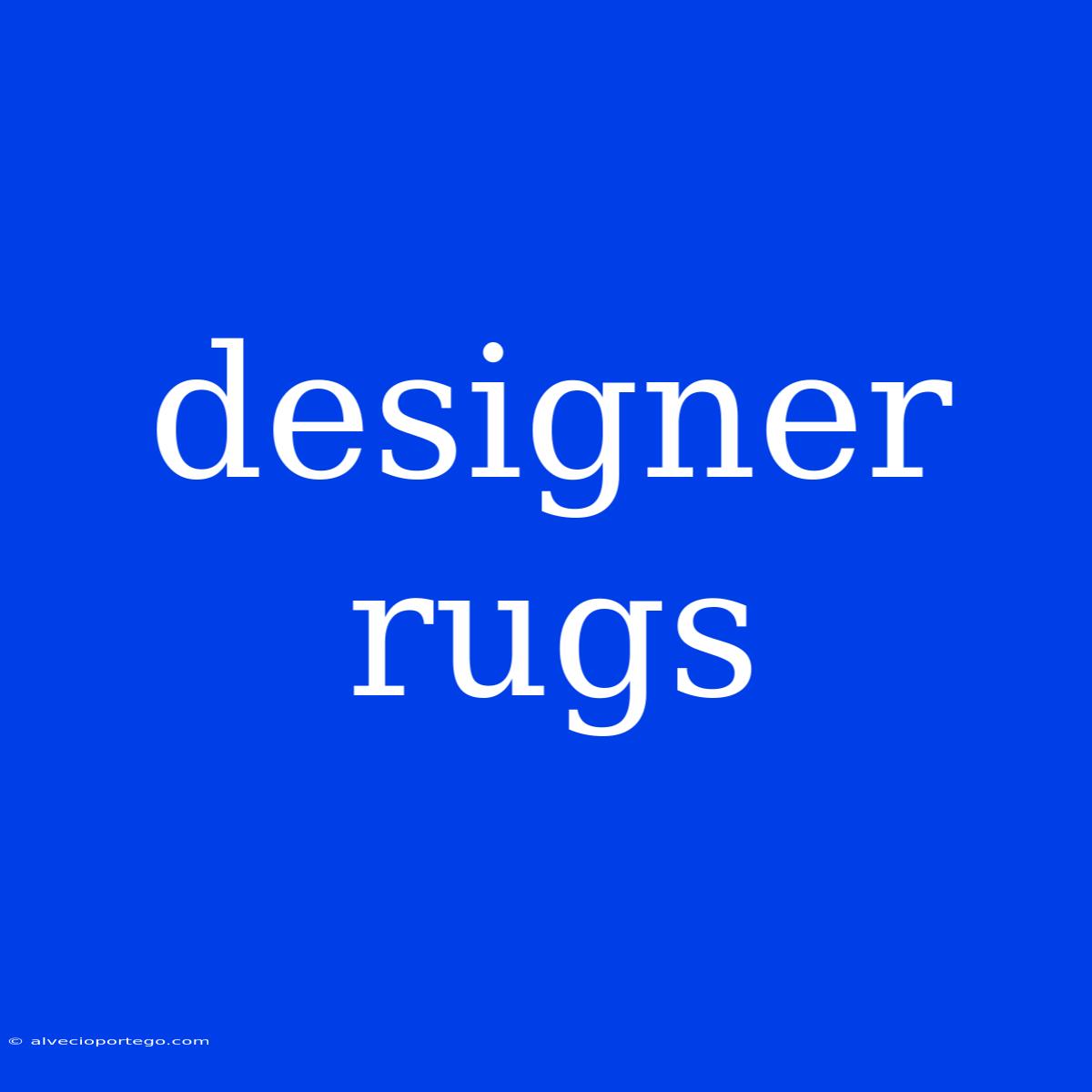 Designer Rugs